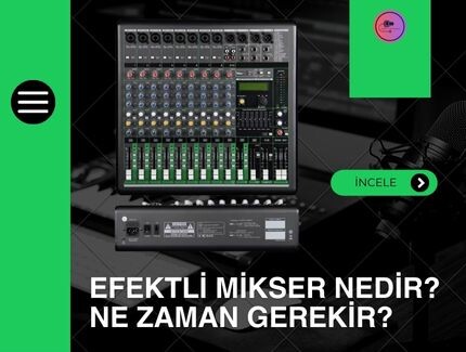 Efektli Mikser Nedir? Ne Zaman Gerekir? 