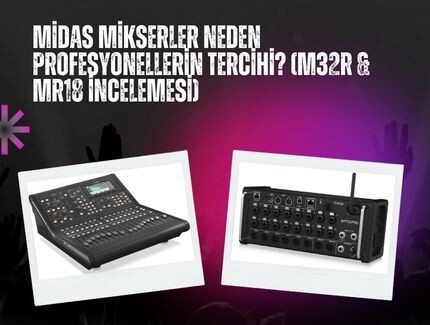 Midas Mikserler Neden Profesyonellerin Tercihi? (M32R & MR18 İncelemesi)
